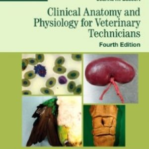 CLINICAL ANATOMY & PHYSIOLOGY FOR VET TECHS